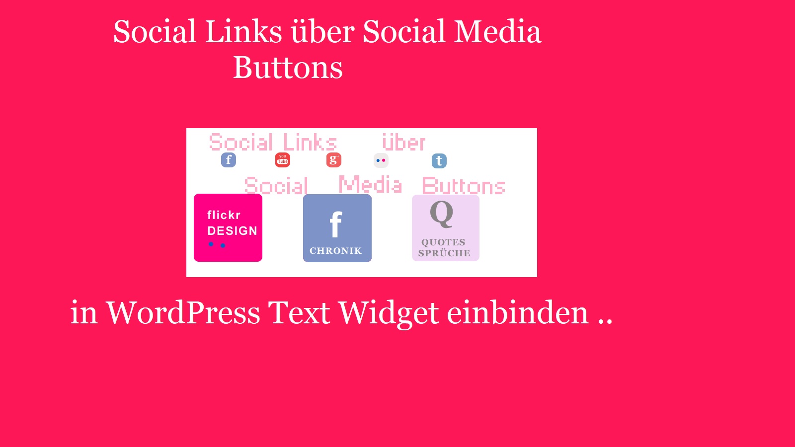 Social Links über Social Media Buttons in WordPress Text Widget einbinden ohne Plugin – so geht’s