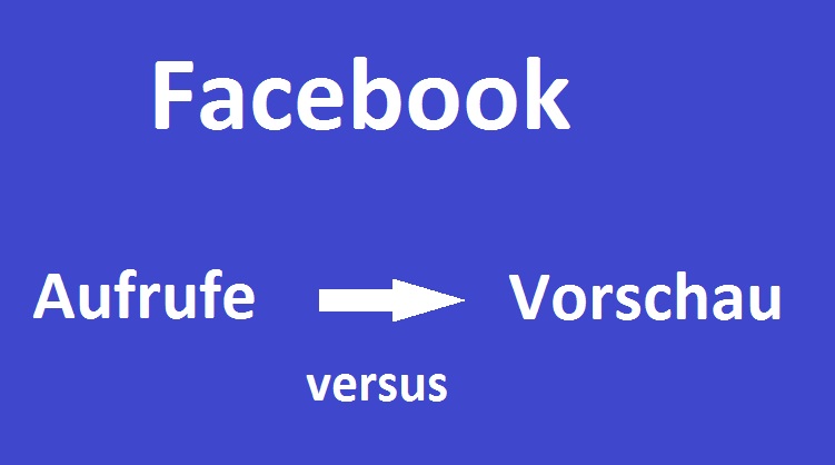 facebook-aufruf-versus-vorschau