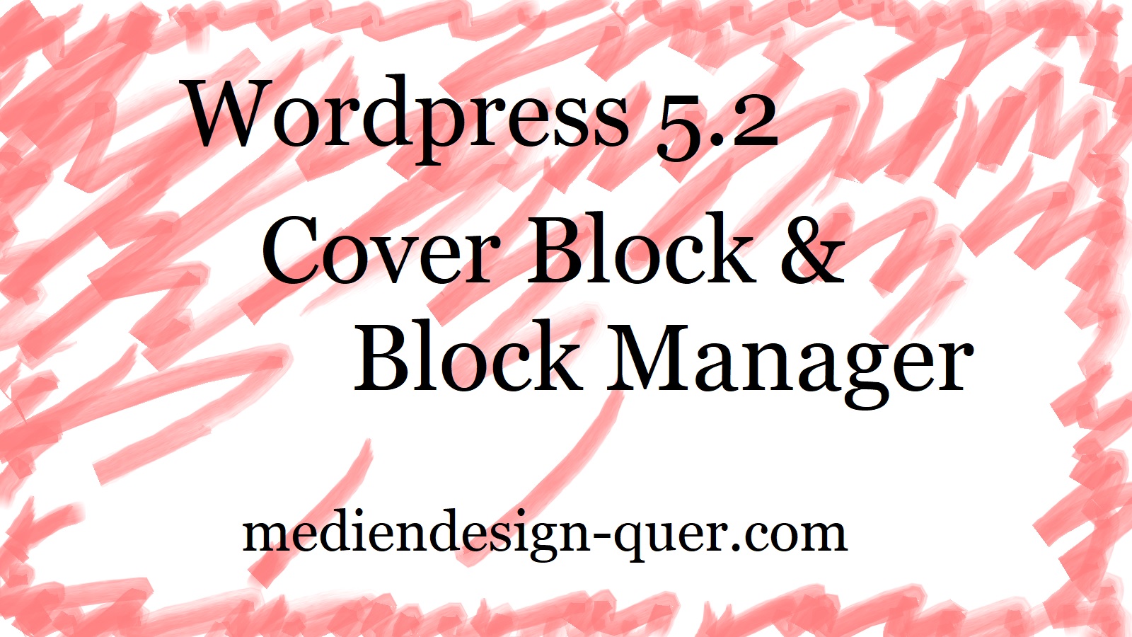 WordPress 5.2 mit Cover Block und Block Manager – so geht’s
