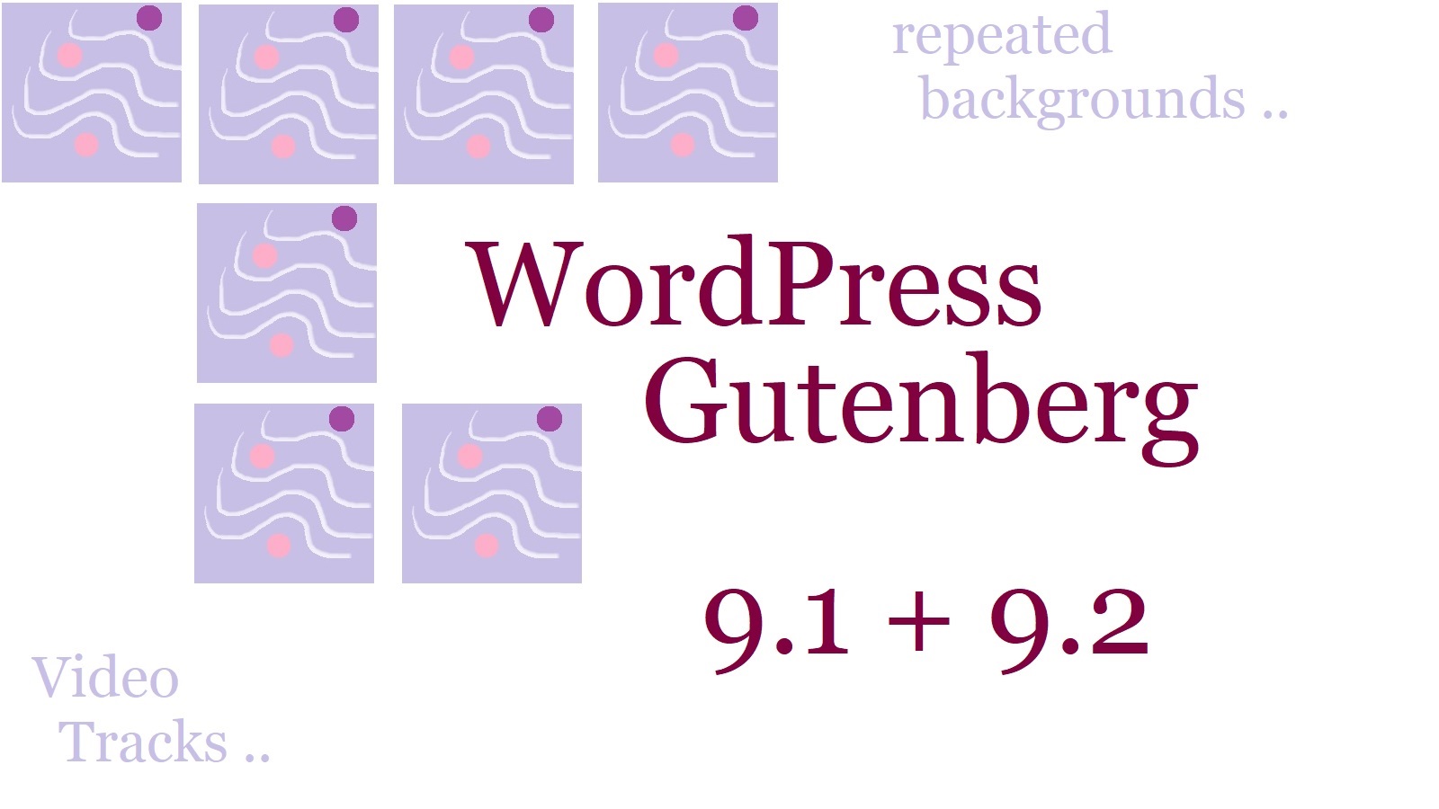 WordPress Gutenberg 9.1 und 9.2 – das ist neu