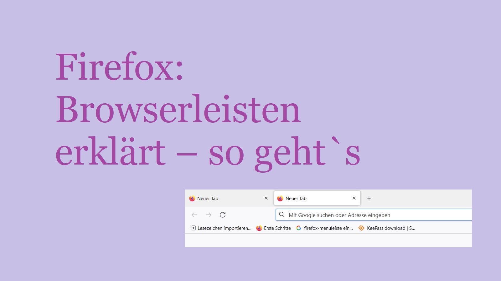Firefox: Browserleisten erklärt – so geht`s