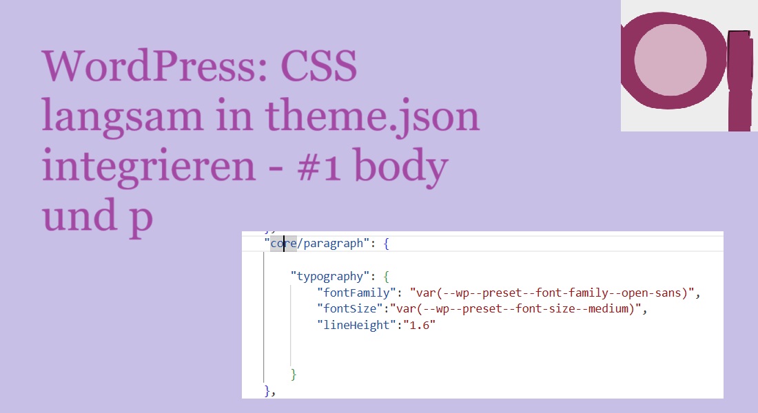 WordPress: CSS Styles in theme.json integrieren – #1 body und p